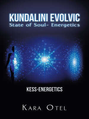 cover image of Kundalini Evolvic State of Soul- Energetics